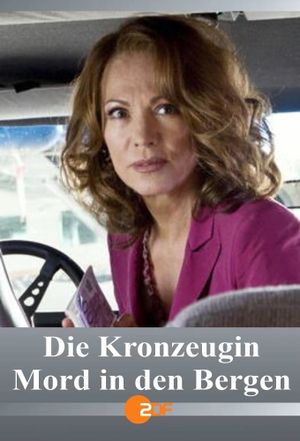 Die Kronzeugin - Mord in den Bergen's poster