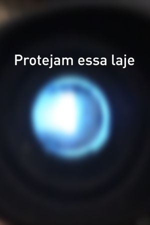 Protejam essa laje's poster