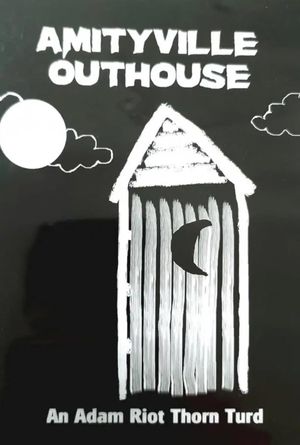 Amityville Outhouse's poster