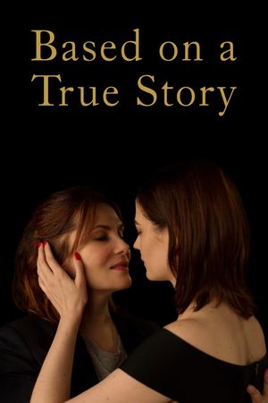 Based on a True Story's poster