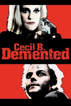 Cecil B. Demented's poster