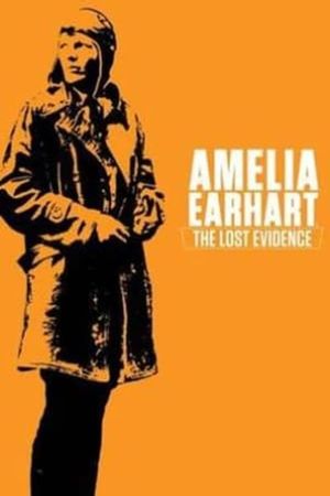 Amelia Earhart: The Lost Evidence's poster