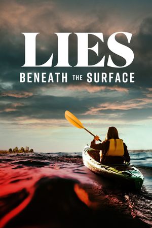 Lies Beneath The Surface's poster