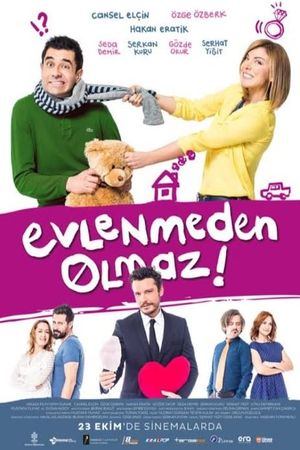 Evlenmeden Olmaz's poster