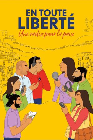 En toute liberté - Une radio pour la paix's poster