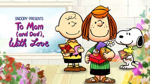 Snoopy Presents: To Mom (and Dad), With Love's poster