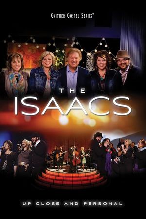 The Isaacs: Up Close and Personal's poster