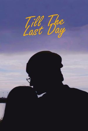 Till The Last Day's poster