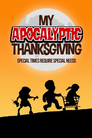 My Apocalyptic Thanksgiving's poster