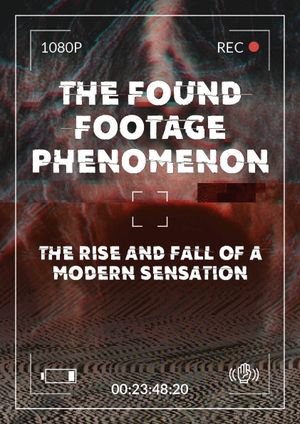 The Found Footage Phenomenon's poster