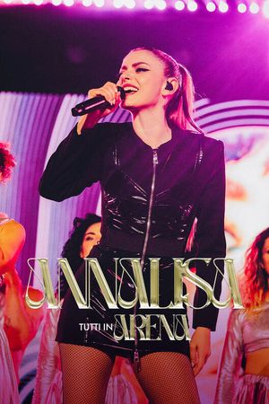 Annalisa - Tutti in Arena's poster