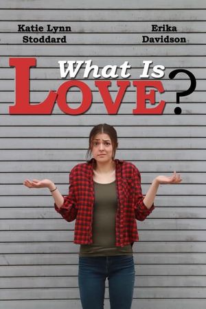 What Is Love?'s poster