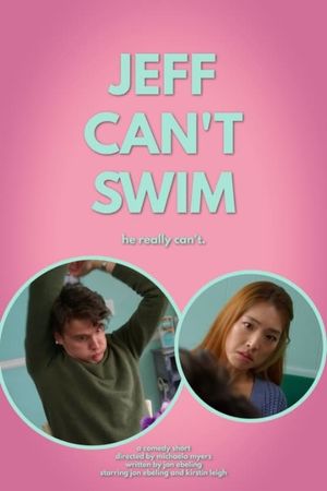 Jeff Can't Swim's poster