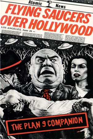 Flying Saucers Over Hollywood: The 'Plan 9' Companion's poster