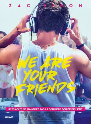 We Are Your Friends's poster