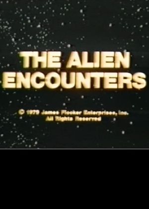 The Alien Encounters's poster