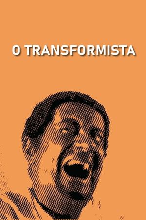 O Transformista's poster