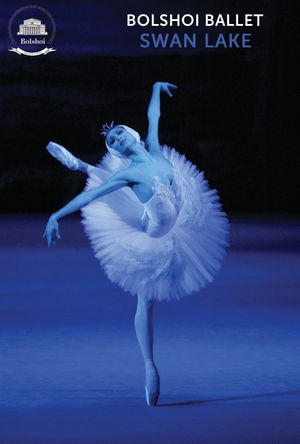 Bolshoi Ballet: Swan Lake's poster image