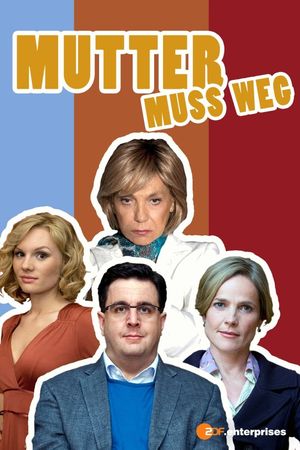 Mom's Gotta Go's poster