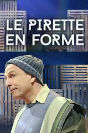 Le Pirette en forme's poster