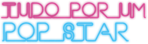 Tudo por um Pop Star 2's poster