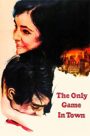 The Only Game in Town's poster