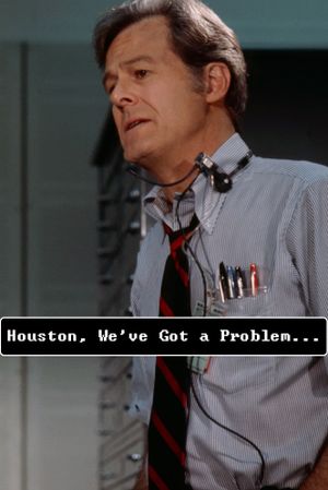 Houston, We've Got a Problem's poster