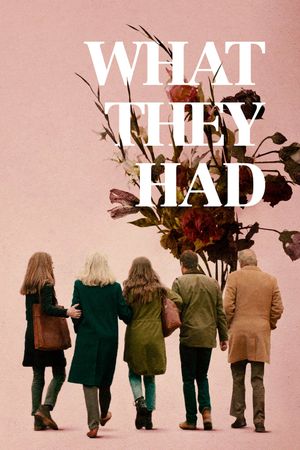 What They Had's poster