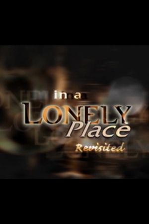 'In a Lonely Place' Revisited's poster