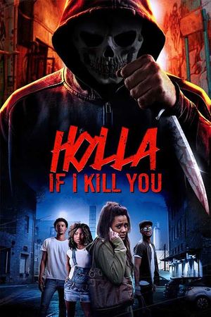 Holla If I Kill You's poster