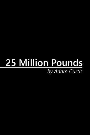 25 Million Pounds's poster
