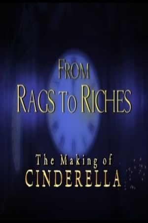 From Rags to Riches: The Making of Cinderella's poster image