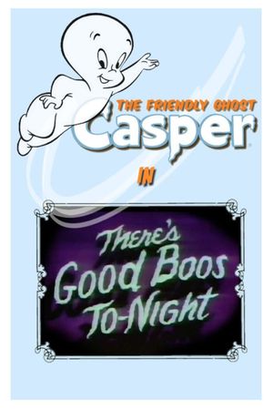 There's Good Boos To-Night's poster