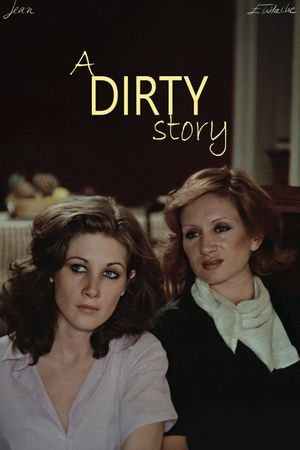 A Dirty Story's poster