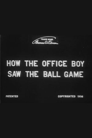 How the Office Boy Saw the Ball Game's poster