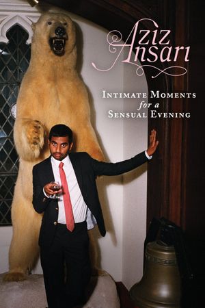 Aziz Ansari: Intimate Moments for a Sensual Evening's poster