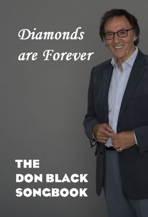 Diamonds are Forever: The Don Black Songbook's poster