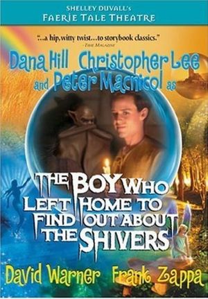 The Boy Who Left Home to Find Out About the Shivers's poster