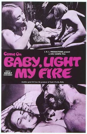 C'mon Baby Light My Fire's poster