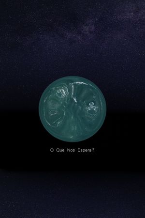 O Que Nos Espera?'s poster