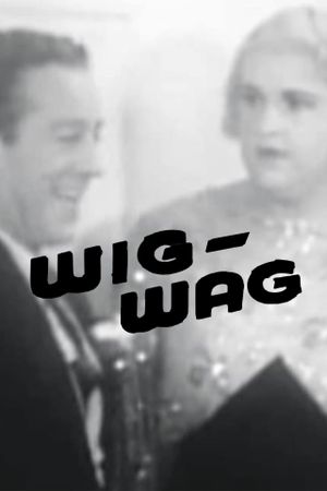 Wig-Wag's poster