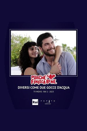 Diversi come due gocce d'acqua's poster