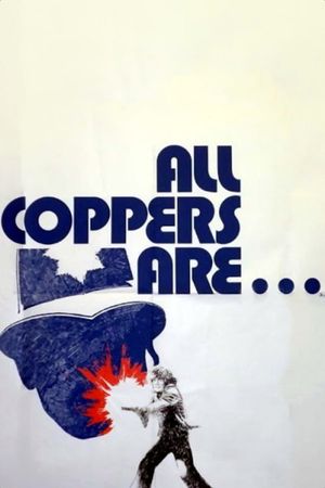 All Coppers Are...'s poster