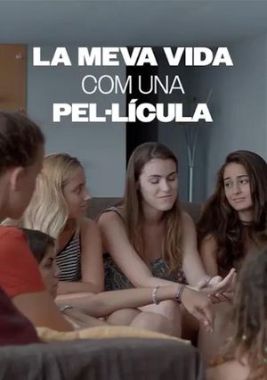 La meva vida com una pel·lícula's poster