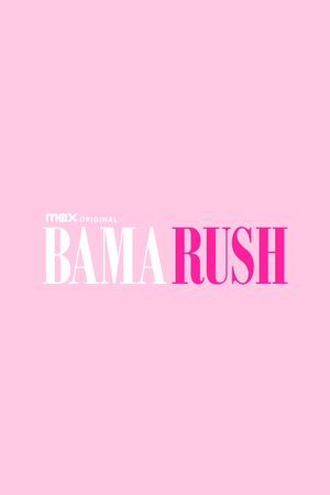 Bama Rush's poster