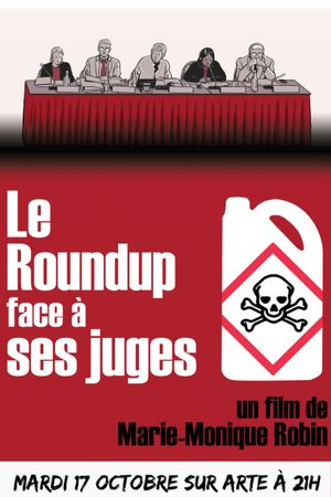 Le Roundup face à ses juges's poster