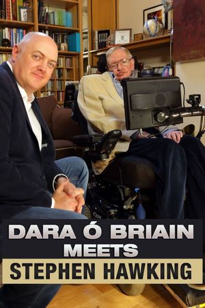 Dara Ó Briain Meets Stephen Hawking's poster