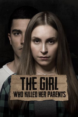 The Girl Who Killed Her Parents's poster