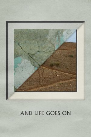 And Life Goes On's poster