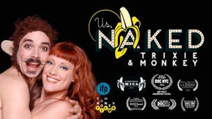 Us, Naked: Trixie & Monkey's poster